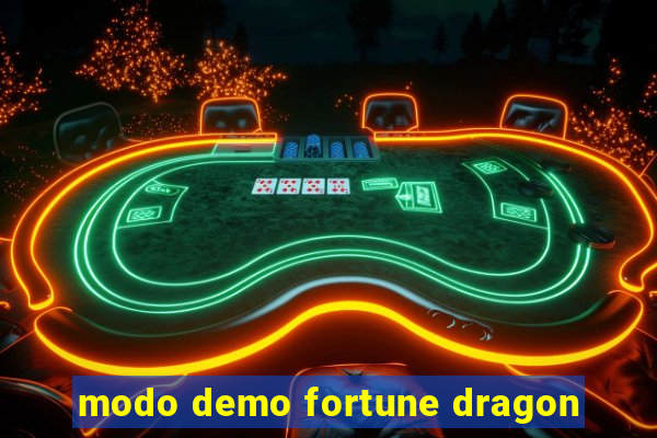 modo demo fortune dragon